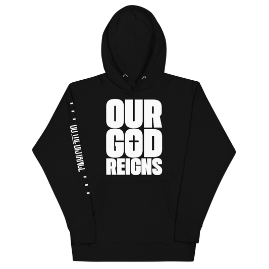 Our God Reigns Premium Hoodie | Front view, black color – Inspirational & Faith-Based Apparel