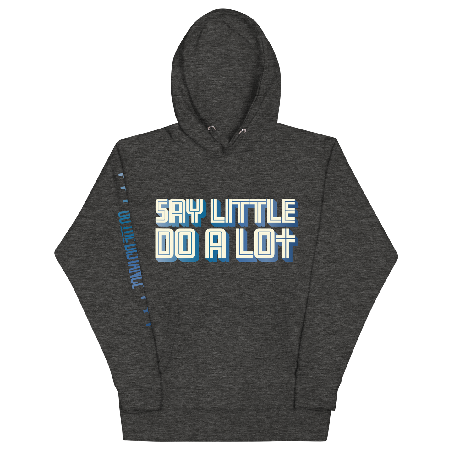 Say Little Do A Lot Premium Hoodie | Front view, dark charcoal heather grey color – Inspirational & Faith-Based Apparel