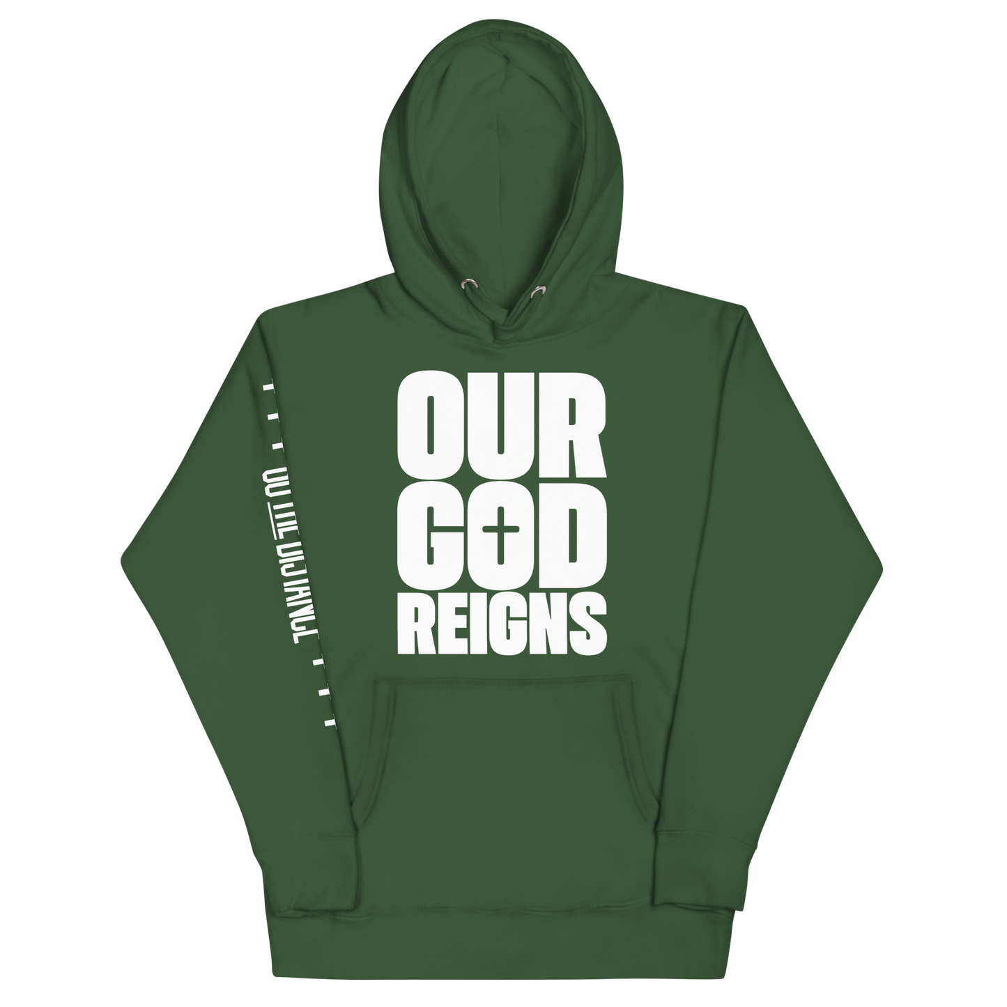 Our God Reigns Premium Hoodie | Front view, green color – Inspirational & Faith-Based Apparel