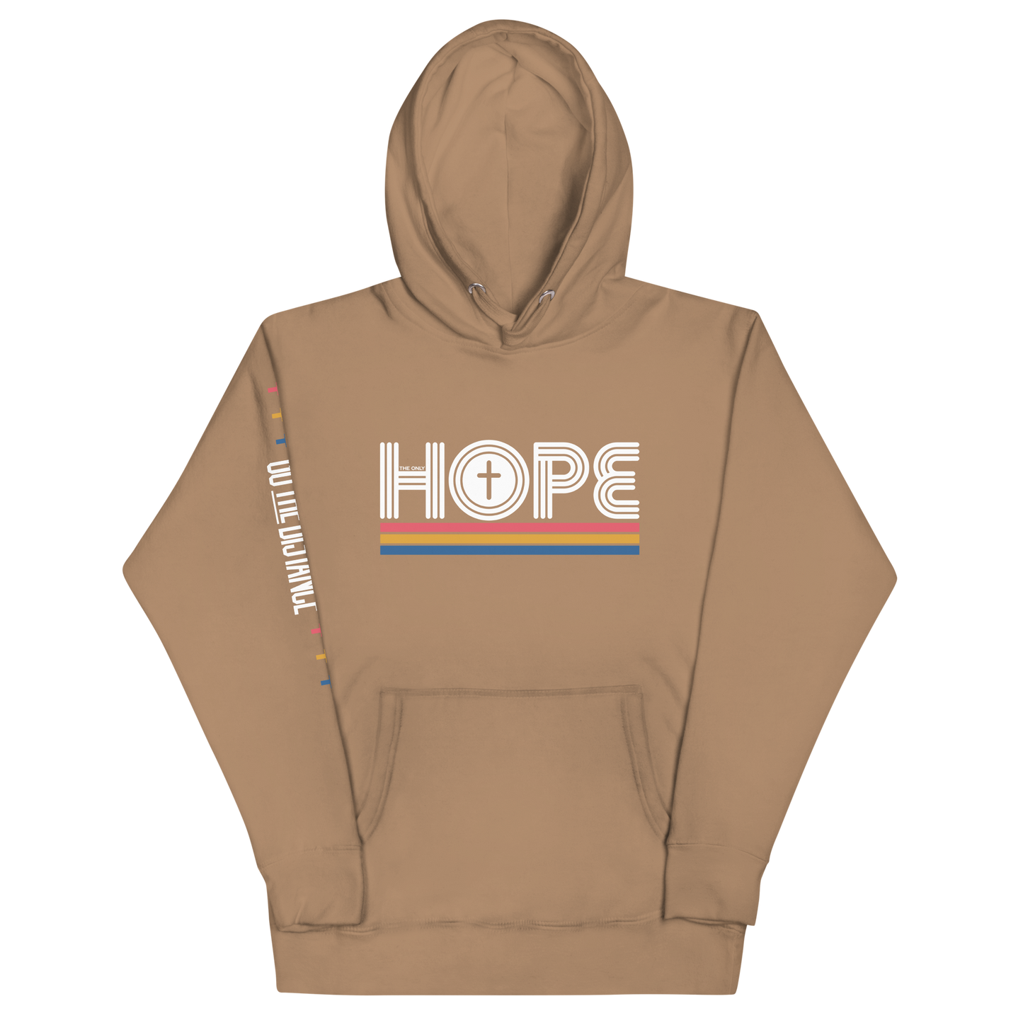 The Only Hope Premium Hoodie | Front view, latte brown color – Inspirational & Faith-Based Apparel