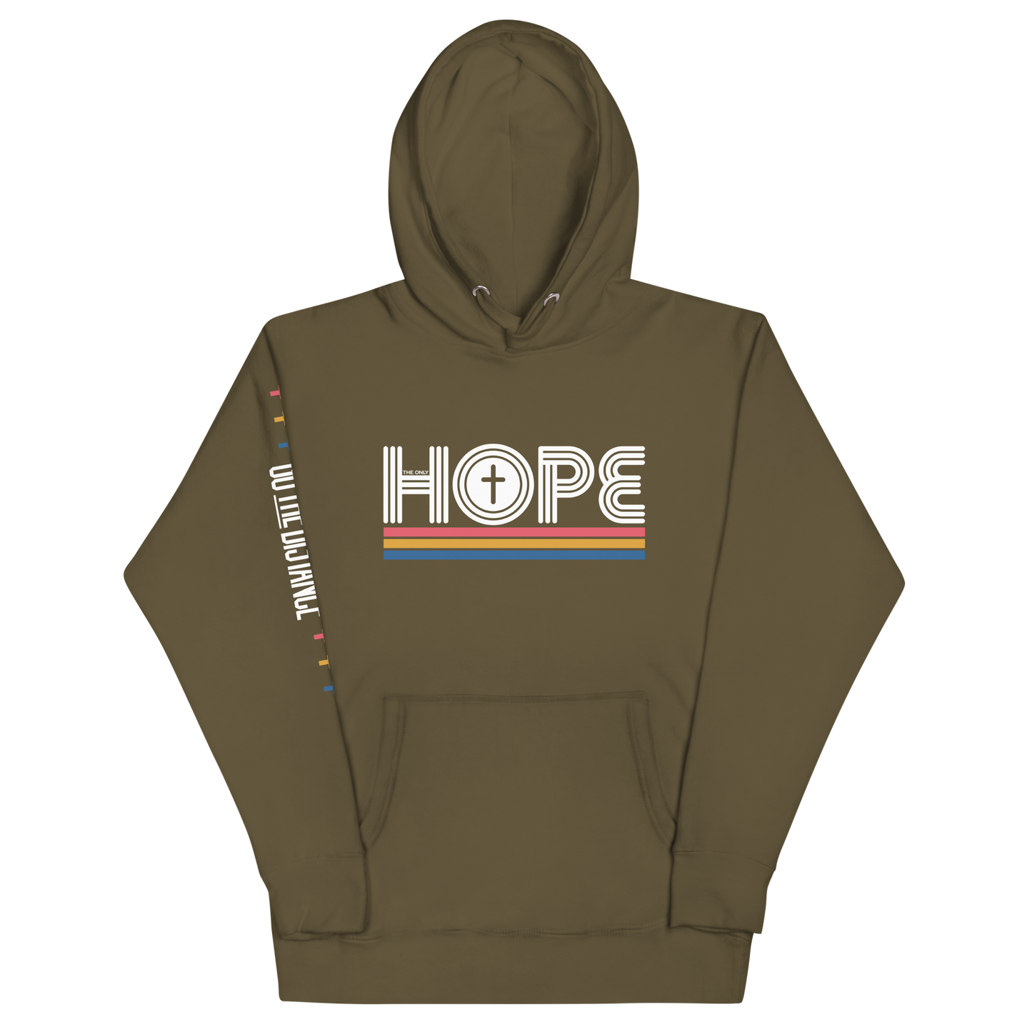 The Only Hope Premium Hoodie | Front view, military green color – Inspirational & Faith-Based Apparel