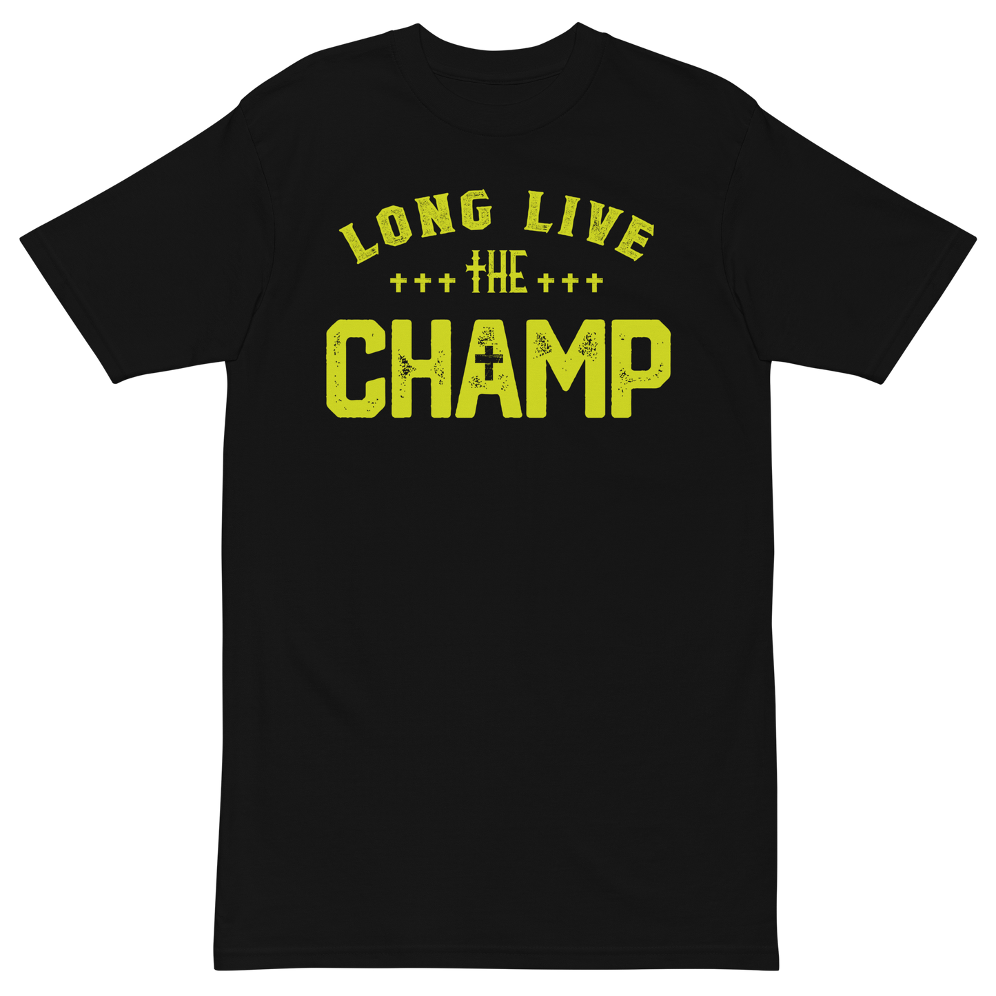 Long Live the Champ T-Shirt | Front view, black color – Inspirational & Faith-Based Apparel