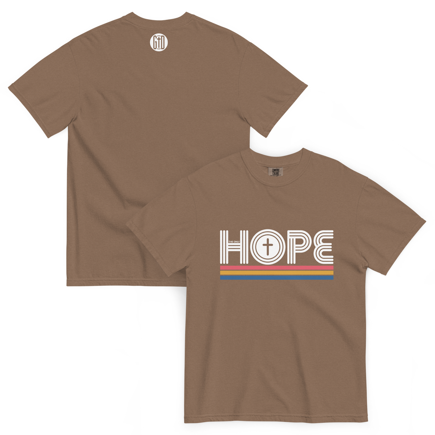 The Only Hope T-Shirt | Front and back view, espresso brown color – Inspirational & Faith-Based Apparel