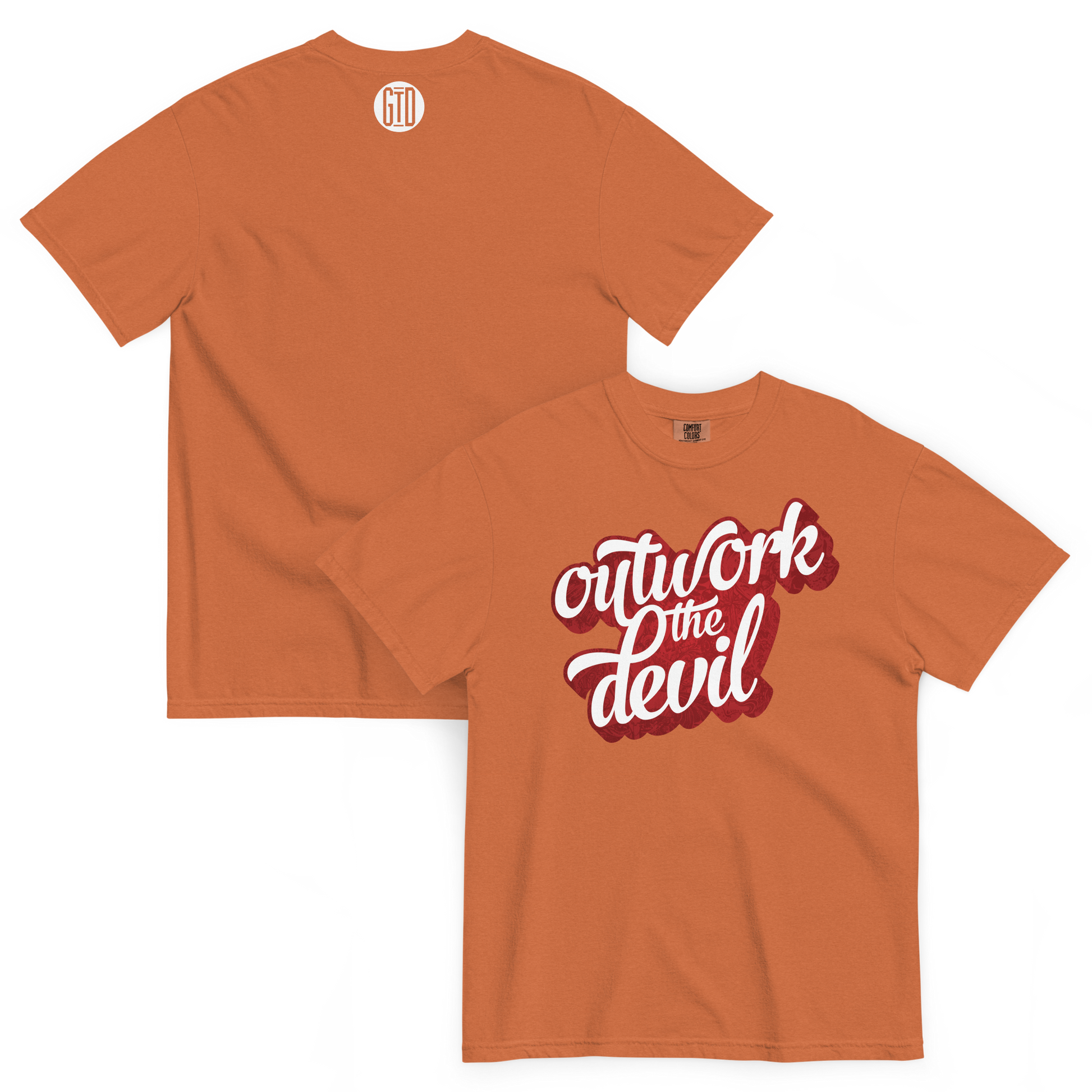 Outwork the Devil T-Shirt | Front and back view, yam burnt orange color – Inspirational & Faith-Based Apparel